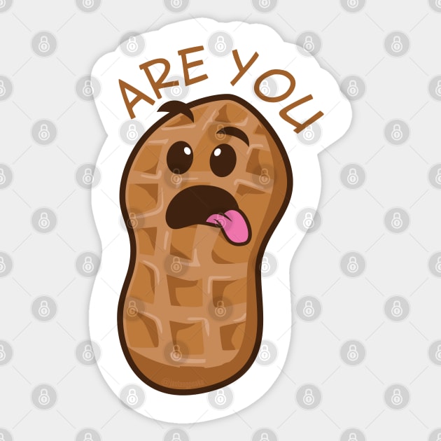 ARE YOU NUTS?! Sticker by janlangpoako